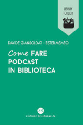 Come fare podcast in biblioteca