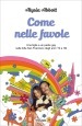 Come nelle favole. Una figlia e un padre gay nella folle San Francisco degli anni  70 e  80