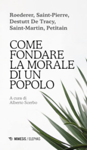 Come fondare la morale di un popolo