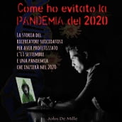 Come ho evitato la PANDEMIA del 2020