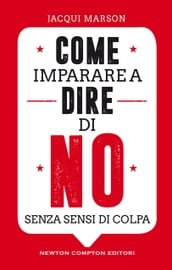 Come imparare a dire di no senza sensi di colpa