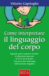 Come interpretare il linguaggio del corpo