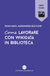 Come lavorare con Wikidata in biblioteca