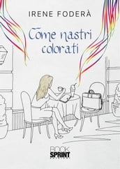 Come nastri colorati