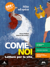 Come noi. Mito ed epica. Per la Scuola media. Con e-book. Con espansione online