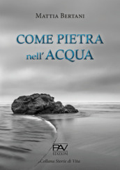 Come pietra nell acqua