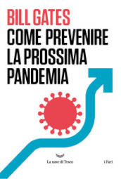 Come prevenire la prossima pandemia