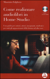 Come realizzare audiolibri in home studio. Con audiolibro. CD Audio formato MP3