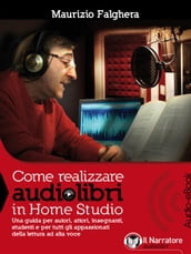 Come realizzare audiolibri in Home Studio (Audio-eBook)