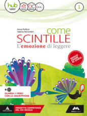 Come scintille. Con Epica e Cittadinanza 2020. Per la Scuola media. Con e-book. Con espansione online. Vol. 1