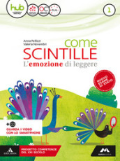 Come scintille. Per la Scuola media. Con e-book. Con 2 espansioni online. Con Libro: Epica. Vol. 1