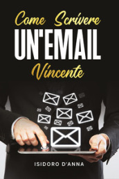 Come scrivere un email vincente