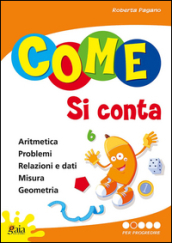 Come si conta. Per la Scuola elementare. Vol. 2: Per progredire