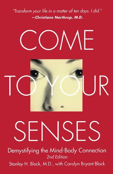 Come to Your Senses - M.D. Stanley Block