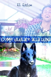 Come ululare alla Luna