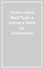 Come usare BackTypo e scrivere felici