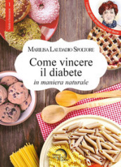 Come vincere il diabete in maniera naturale