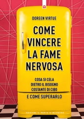 Come vincere la fame nervosa