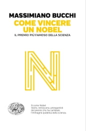 Come vincere un Nobel