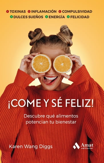 ¡Come y sé feliz! - Karen Wang Diggs