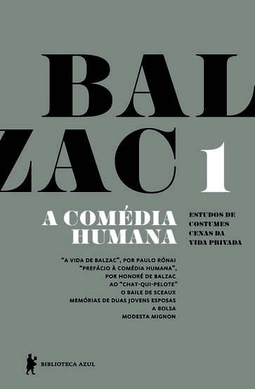 A Comédia Humana - v. 1 (A vida de Balzac, Ao "Chat-qui-pelote", O baile de Sceaux, Memórias de duas jovens esposas, A bolsa, Modesta Mignon) - Honoré de Balzac