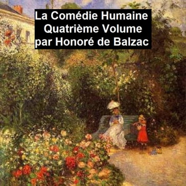 La Comédie Humaine Quatriéme Volume - Balzac - Honoré de Balzac