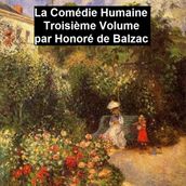 La Comédie Humaine Troisiéme Volume