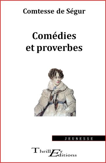 Comédies et proverbes - Comtesse de Ségur