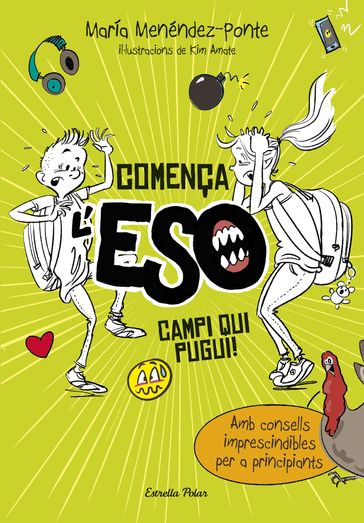 Comença l'ESO. Campi qui pugui! - Kim Amate - María Menéndez-Ponte Cruzat