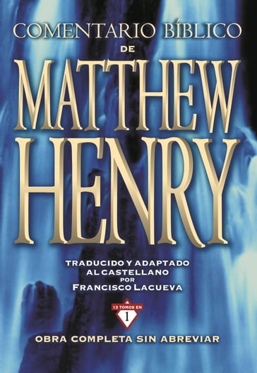 Comentario Bíblico Matthew Henry - Matthew Henry