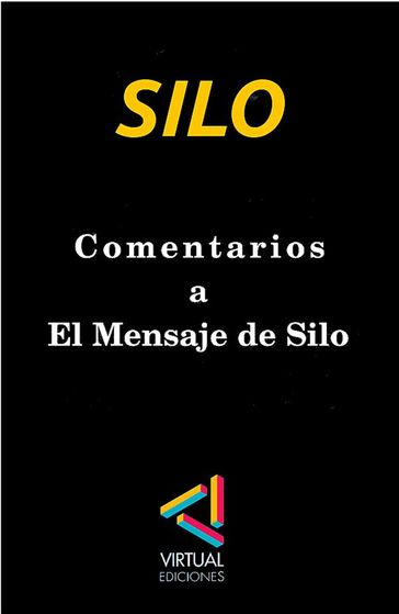 Comentarios a El Mensaje de Silo - Silo