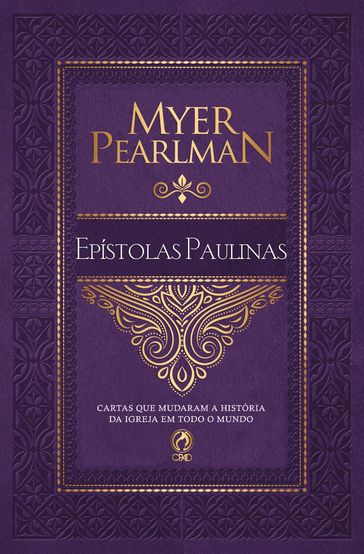 Comentário Bíblico - Epístolas Paulinas - Myer Pearlman