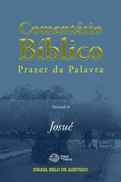 Comentário Bíblico Prazer da Palavra, fascículo 6 Josué