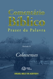 Comentário Bíblico Prazer da Palavra, fascículo 51 Colossenses