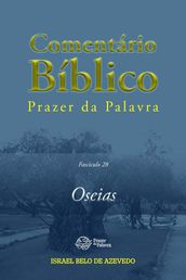 Comentário Bíblico Prazer da Palavra, fascículo 28 Oseias