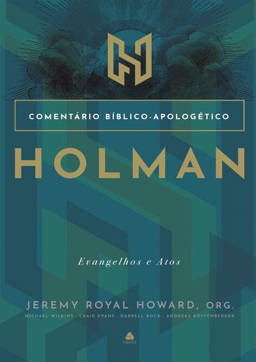 Comentário bíblico apologético Holman: - Jeremy Royal Howard