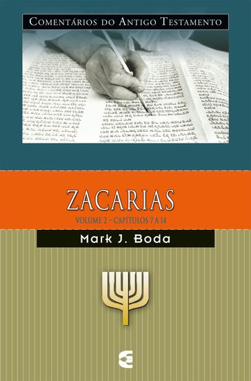 Comentários do Antigo Testamento - Zacarias - vol. 2 - Mark J. Boda