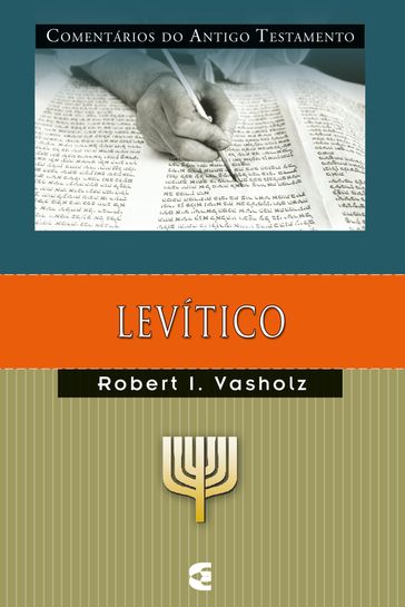 Comentários do Antigo Testamento - Levítico - Robert I. Vasholz