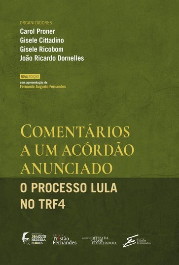 Comentários a um acórdão anunciado: o processo Lula no TRF4 - Gisele Cittadino - Gisele Ricobom - João Ricardo Dornelles
