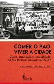 Comer o pão, viver a cidade