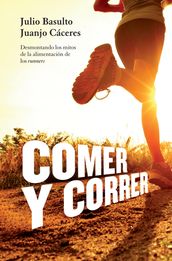 Comer y correr