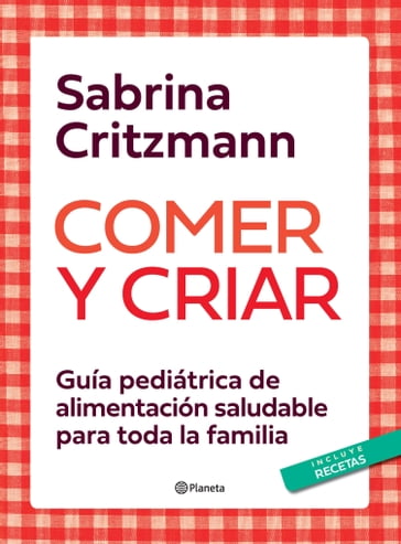 Comer y criar - Sabrina Critzmann