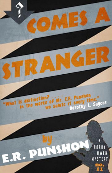 Comes a Stranger - E.R. Punshon