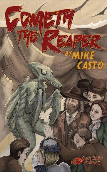 Cometh the Reaper - Mike Casto