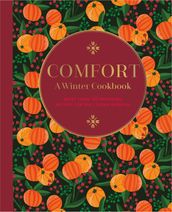 Comfort: A Winter Cookbook