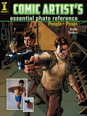 Comic Artist s Essential Photo Reference