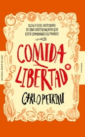 Comida y libertad