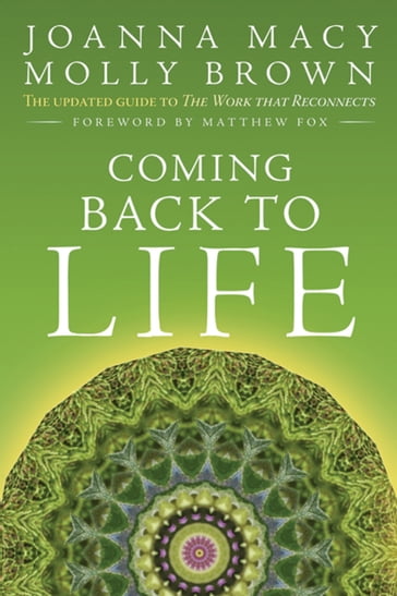 Coming Back to Life - Joanna Macy - Molly Brown