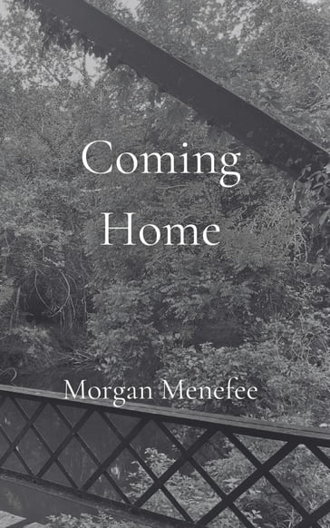 Coming Home - Morgan Menefee