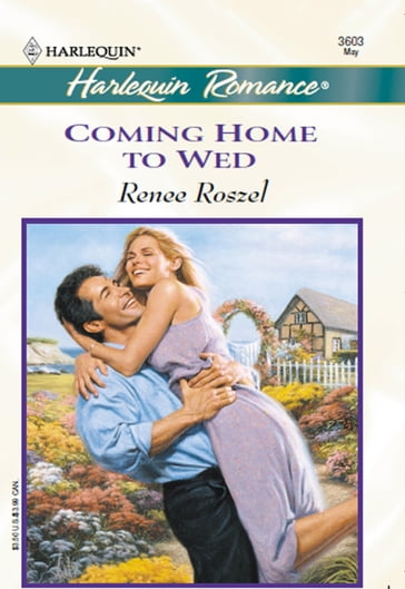 Coming Home To Wed (Mills & Boon Cherish) - Renee Roszel